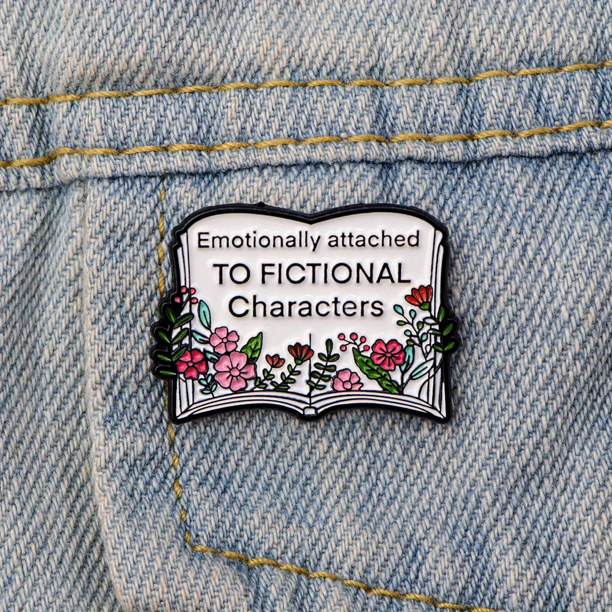 Emotionally Attached To Fictional Characters Enamel Pin