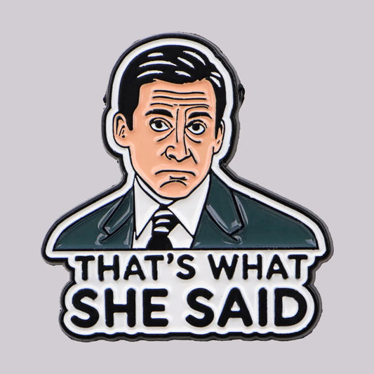 The Office Inspired Enamel Pin Funny Quote